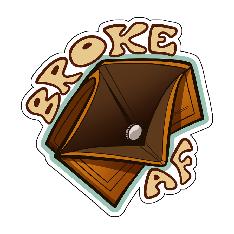 Broke AF Sticker