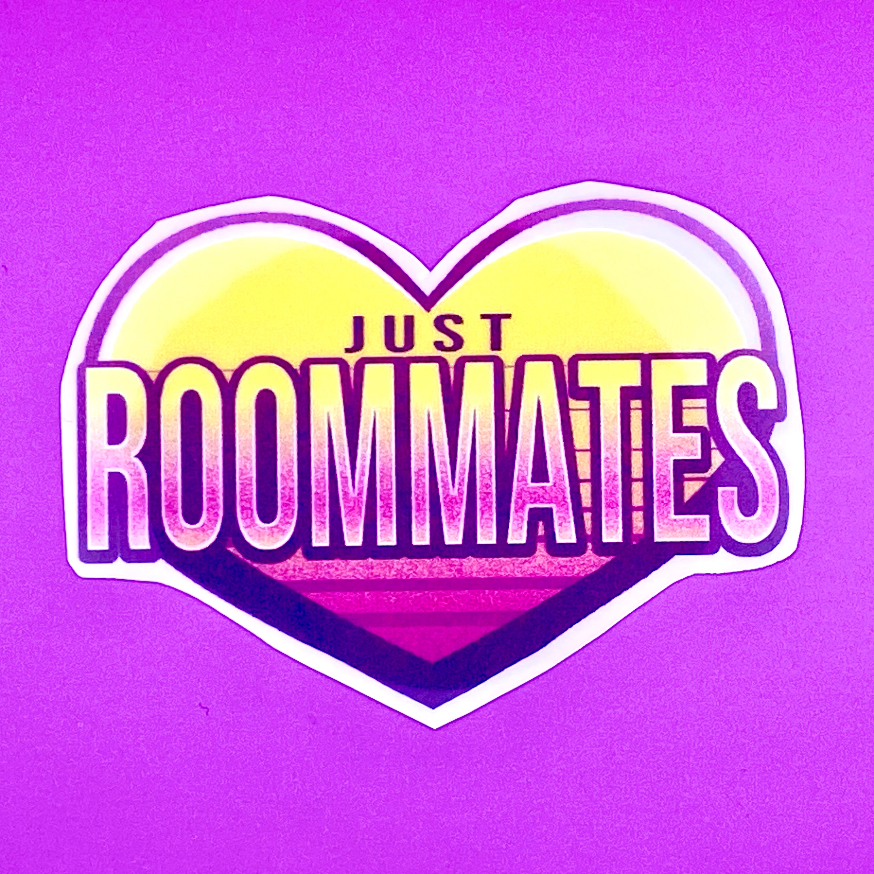 Just Roommates Sticker